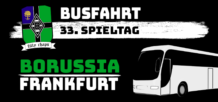 Info zur Fanclub Busfahrt - Borussia Mönchengladbach gegen Eintracht Frankfurt