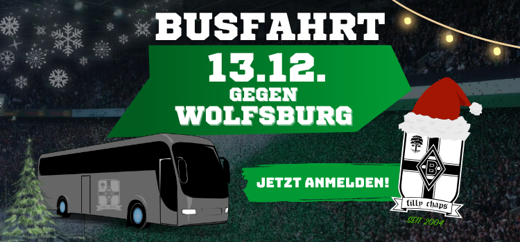 Fanclub Busfahrt am 13.12.2025 in den Borussia Park gegen den VfL Wolfsburg
